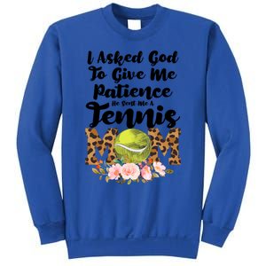 I Asked God To Tennis Mom Tennis Game Tennis Mom Gift Sweatshirt