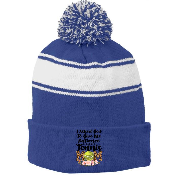 I Asked God To Tennis Mom Tennis Game Tennis Mom Gift Stripe Pom Pom Beanie