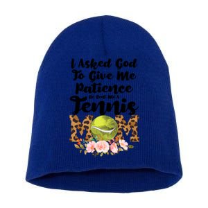 I Asked God To Tennis Mom Tennis Game Tennis Mom Gift Short Acrylic Beanie