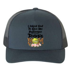 I Asked God To Tennis Mom Tennis Game Tennis Mom Gift Yupoong Adult 5-Panel Trucker Hat