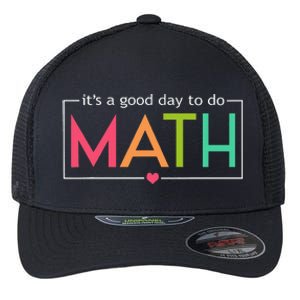 Its A Good Day To Do Math Test Day Testing Math Teachers Flexfit Unipanel Trucker Cap