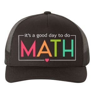 Its A Good Day To Do Math Test Day Testing Math Teachers Yupoong Adult 5-Panel Trucker Hat