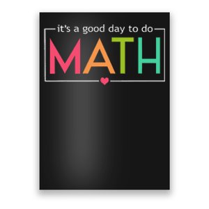 Its A Good Day To Do Math Test Day Testing Math Teachers Poster