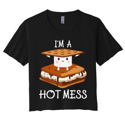 IM A Hot Mess Smores Camping Lover Marshmallow Smores Women's Crop Top Tee