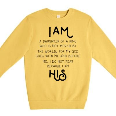 I Am His A Daughter Of A King Quote Premium Crewneck Sweatshirt