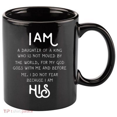 I Am His A Daughter Of A King Quote 11oz C Handle Ceramic Mug