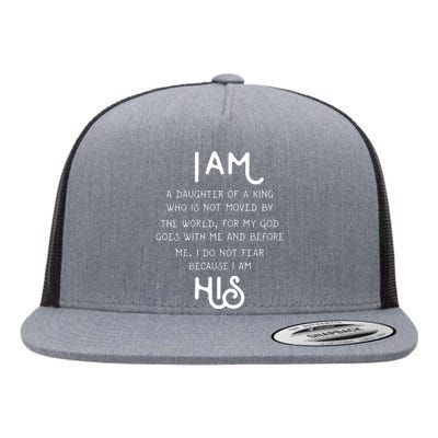 I Am His A Daughter Of A King Quote Flat Bill Trucker Hat