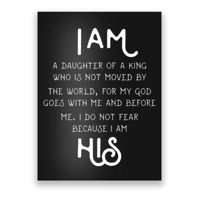 I Am His A Daughter Of A King Quote Poster