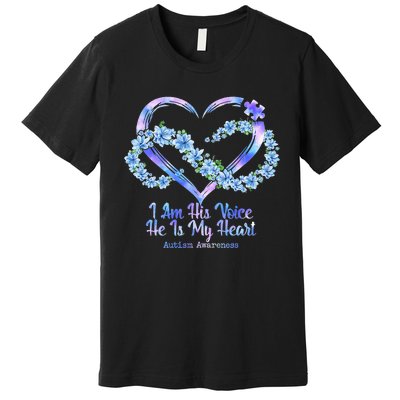 I Am His Voice He Is My Heart Autism Awareness Premium T-Shirt