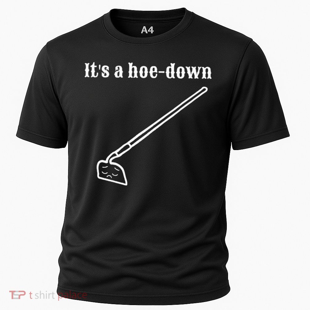 It's A HoeDown Funny Garden Saying Gardener Gardening Performance Shirt