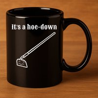 It's A HoeDown Funny Garden Saying Gardener Gardening 11oz C Handle Ceramic Mug