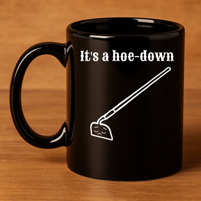 It's A HoeDown Funny Garden Saying Gardener Gardening 11oz C Handle Ceramic Mug