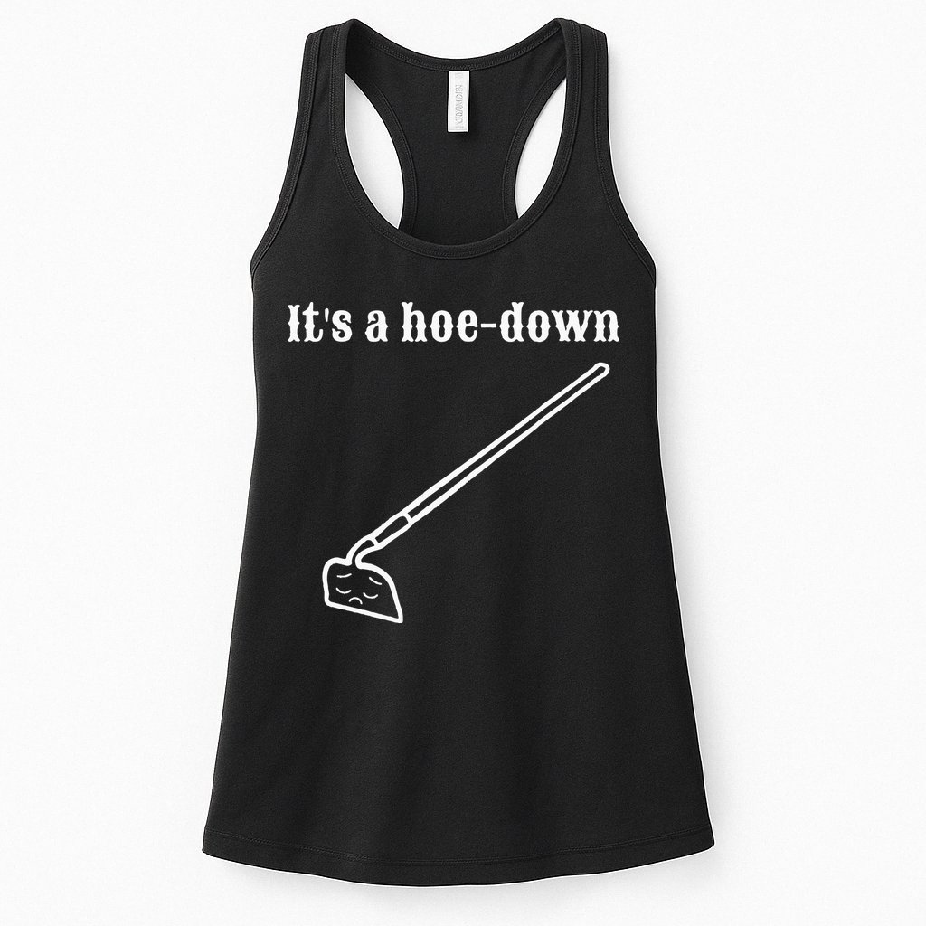 It's A HoeDown Funny Garden Saying Gardener Gardening Womens Tank Top