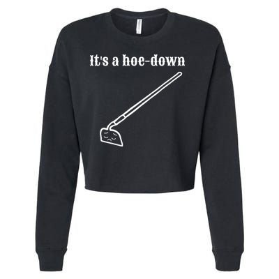 It's A HoeDown Funny Garden Saying Gardener Gardening Cropped Pullover Crew