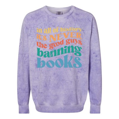 In All History Its Never The Good Guys Banning Books Retro Colorblast Crewneck Sweatshirt