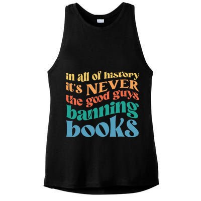 In All History Its Never The Good Guys Banning Books Retro Ladies PosiCharge Tri-Blend Wicking Tank
