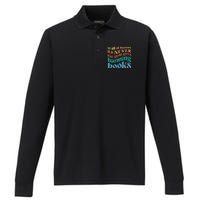 In All History Its Never The Good Guys Banning Books Retro Performance Long Sleeve Polo