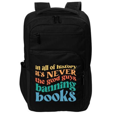 In All History Its Never The Good Guys Banning Books Retro Impact Tech Backpack