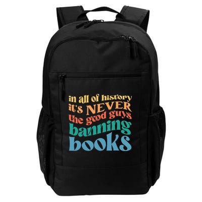 In All History Its Never The Good Guys Banning Books Retro Backpack