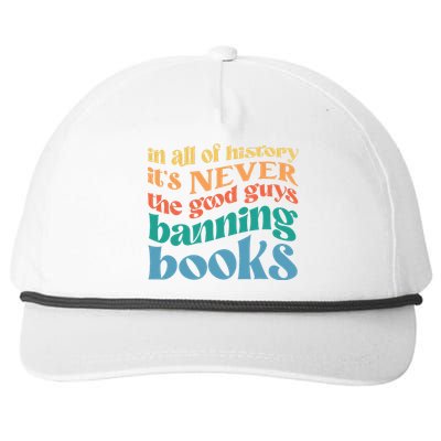 In All History Its Never The Good Guys Banning Books Retro Snapback Five-Panel Rope Hat