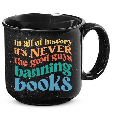 In All History Its Never The Good Guys Banning Books Retro 15oz Campfire Ceramic Mug