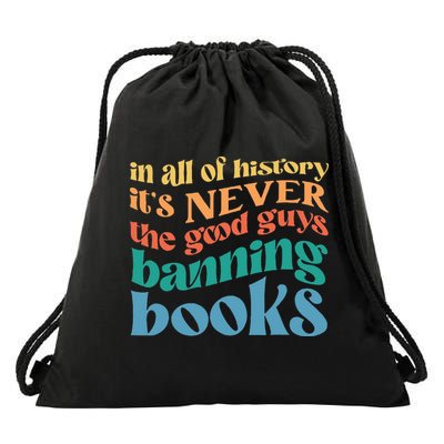 In All History Its Never The Good Guys Banning Books Retro Drawstring Bag