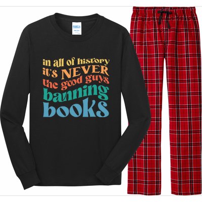 In All History Its Never The Good Guys Banning Books Retro Long Sleeve Pajama Set