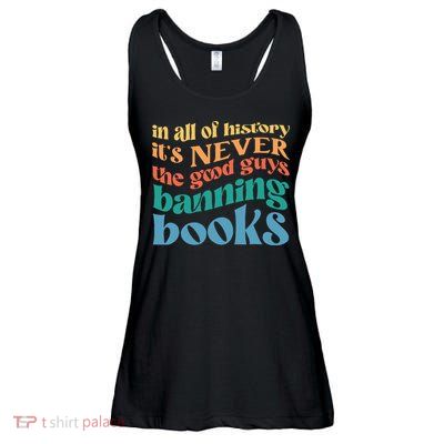 In All History Its Never The Good Guys Banning Books Retro Ladies Essential Flowy Tank