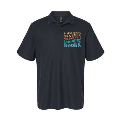 In All History Its Never The Good Guys Banning Books Retro Softstyle Adult Sport Polo