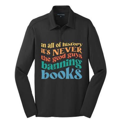 In All History Its Never The Good Guys Banning Books Retro Silk Touch Performance Long Sleeve Polo