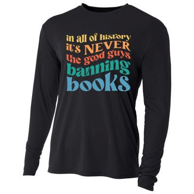 In All History Its Never The Good Guys Banning Books Retro Cooling Performance Long Sleeve Crew