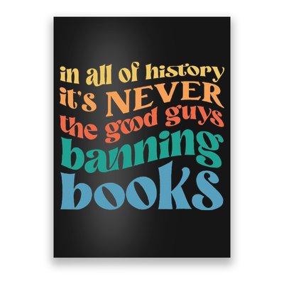 In All History Its Never The Good Guys Banning Books Retro Poster