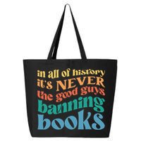 In All History Its Never The Good Guys Banning Books Retro 25L Jumbo Tote