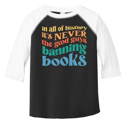 In All History Its Never The Good Guys Banning Books Retro Toddler Fine Jersey T-Shirt