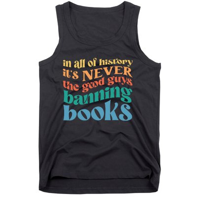 In All History Its Never The Good Guys Banning Books Retro Tank Top