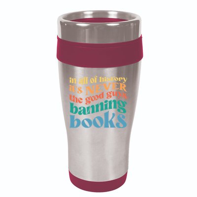 In All History Its Never The Good Guys Banning Books Retro 16oz Travel Tumbler