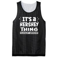 Its A Hershey Thing You Wouldnt Understand Mesh Reversible Basketball Jersey Tank