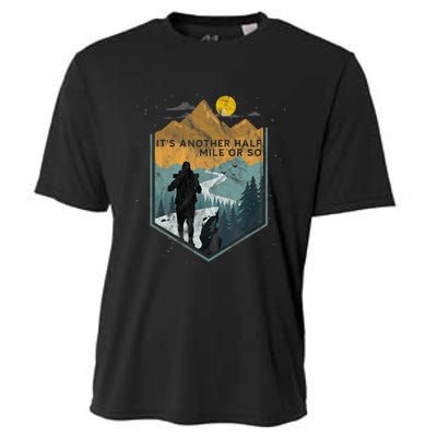 Its Another Half Mile Or So Mountain Hiking Cooling Performance Crew T-Shirt