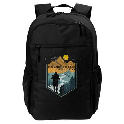 Its Another Half Mile Or So Mountain Hiking Backpack
