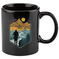 Its Another Half Mile Or So Mountain Hiking 11oz C Handle Ceramic Mug