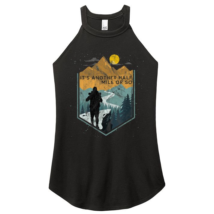 Its Another Half Mile Or So Mountain Hiking Women's Perfect Tri Rocker Tank