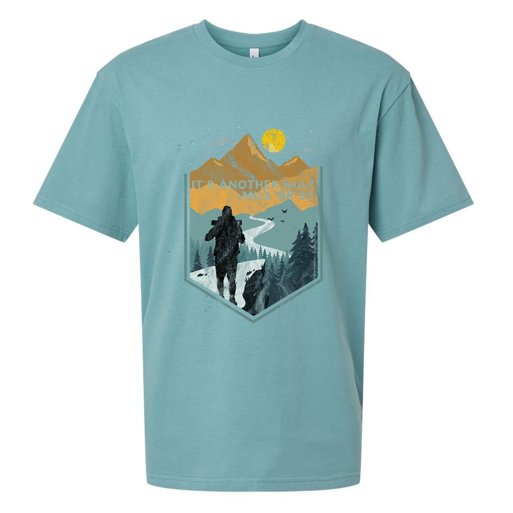 Its Another Half Mile Or So Mountain Hiking Sueded Cloud Jersey T-Shirt