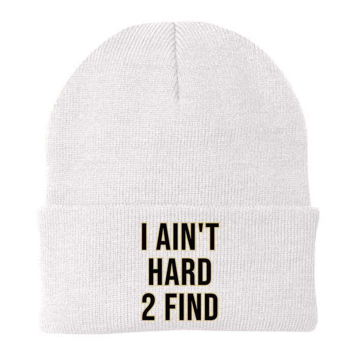 I AinT Hard 2 Find Knit Cap Winter Beanie