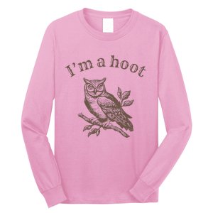 IM A Hoot Owl Bird Pun Sarcastic Jokes Long Sleeve Shirt