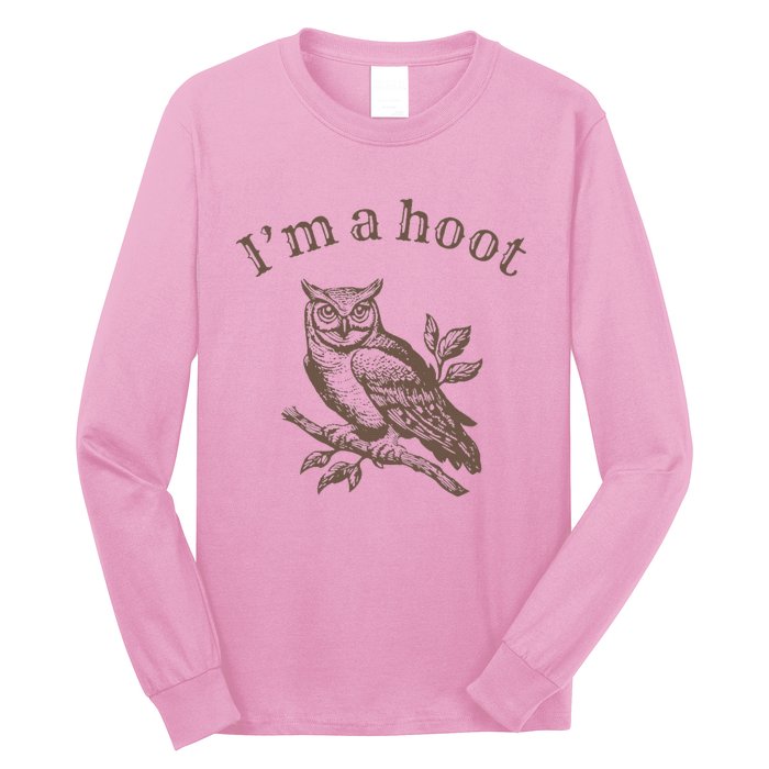 IM A Hoot Owl Bird Pun Sarcastic Jokes Long Sleeve Shirt