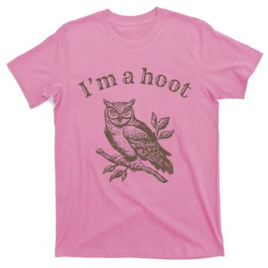 IM A Hoot Owl Bird Pun Sarcastic Jokes T-Shirt