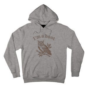 IM A Hoot Owl Bird Pun Sarcastic Jokes Tall Hoodie