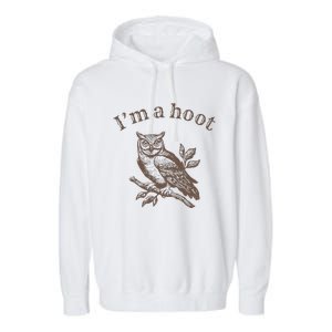 IM A Hoot Owl Bird Pun Sarcastic Jokes Garment-Dyed Fleece Hoodie