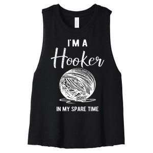 IM A Hooker In My Spare Time Funny Crocheting Women's Racerback Cropped Tank