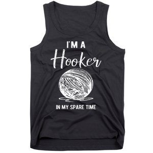 IM A Hooker In My Spare Time Funny Crocheting Tank Top